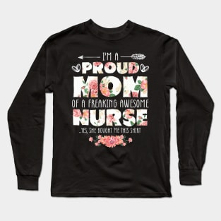 Im proud Mom of awesome nurse Tshirt Gift for Mother Long Sleeve T-Shirt